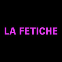 La Fetiche