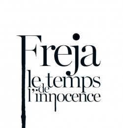Freja, Le Temps De L\'Innocence