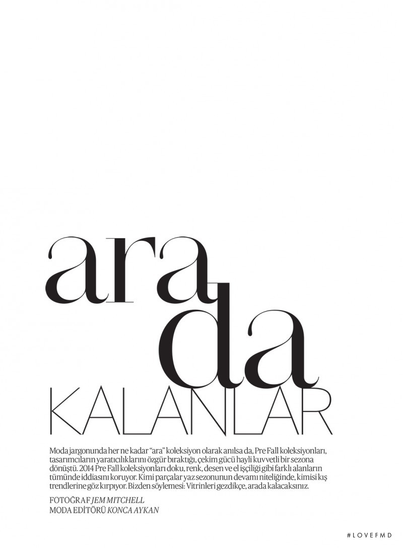 Ara Da Kalanlar, July 2014