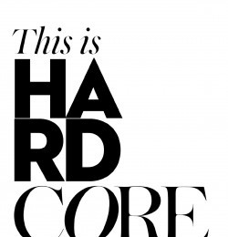 This Is Hard Core