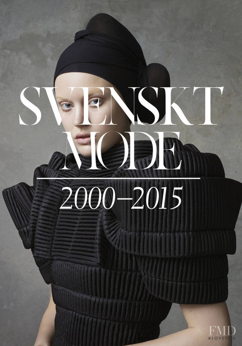 Elsa Brisinger featured in Svenskt mode 2000-2015, June 2014