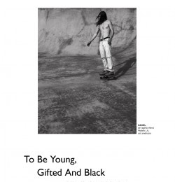 To be young, gifted and black