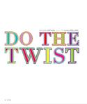 Do The Twist