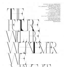 The Future Will Be Whatever We Make It