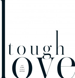 Tough Love