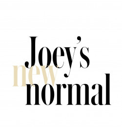 Joey\'s New Normal