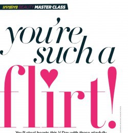 You\'re such a flirty!