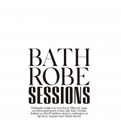 Bath Robe Sessions