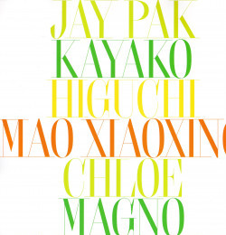 Jay Pak Kayako Higuchi Mao Xiaoxing Chloe Magno Jan Baiboon J Moon