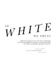 In White We Trust