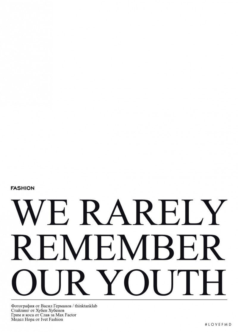 We Rarely Remember Our Youth, June 2013