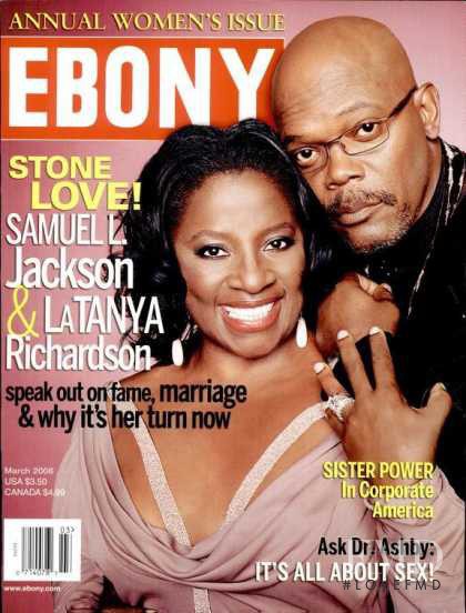Samuel L. Jackson & LaTanya Richardson featured on the Ebony cover from March 2006