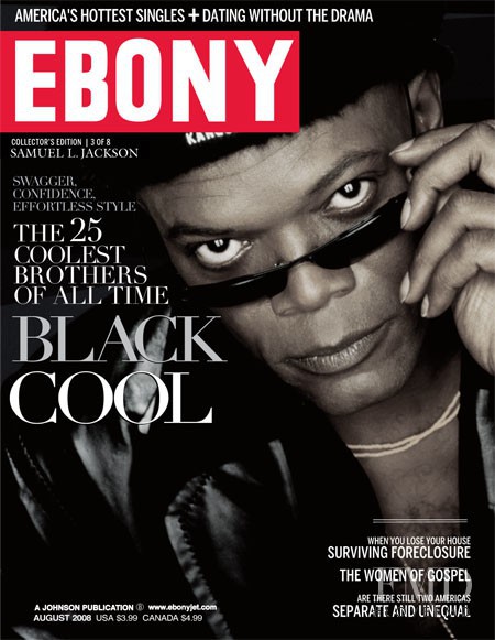 Samuell L. Jackson featured on the Ebony cover from August 2008