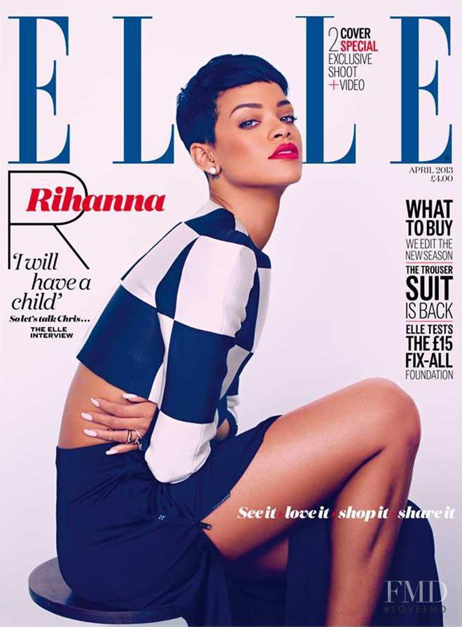 Rihanna featured on the Elle UK cover from April 2013