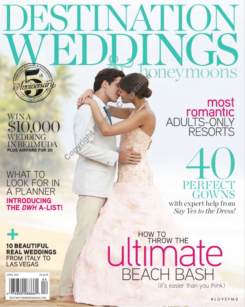  featured on the Destination Weddings & Honeymoons cover from April 2010