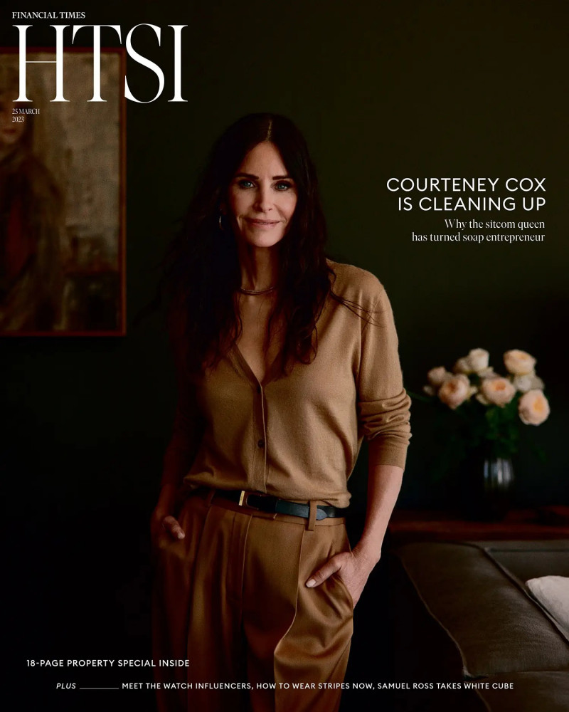 Courteney Cox featured on the How to Spend It - Financial Times cover from March 2023