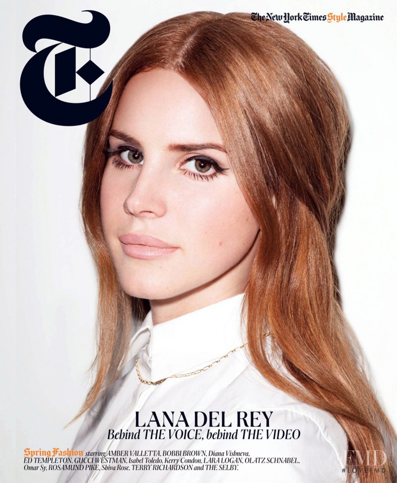 Lana Del Rey
 featured on the T Style cover from March 2012