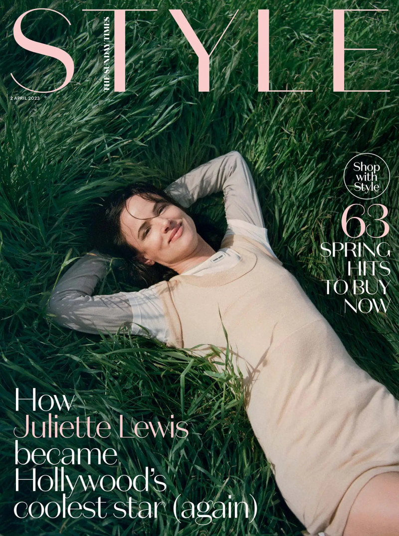 Juliette Lewis featured on the The Sunday Times Style cover from April 2023