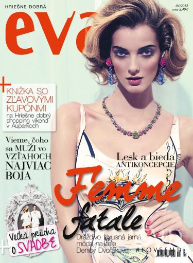 Denisa Dvorakova featured on the Éva Slovakia cover from April 2012