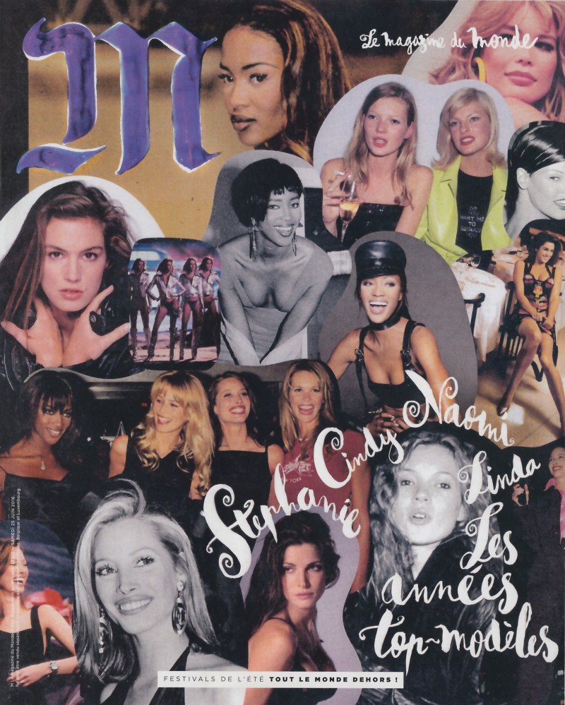 Christy Turlington, Cindy Crawford, Claudia Schiffer, Kate Moss, Linda Evangelista, Naomi Campbell featured on the M Le Monde cover from June 2016