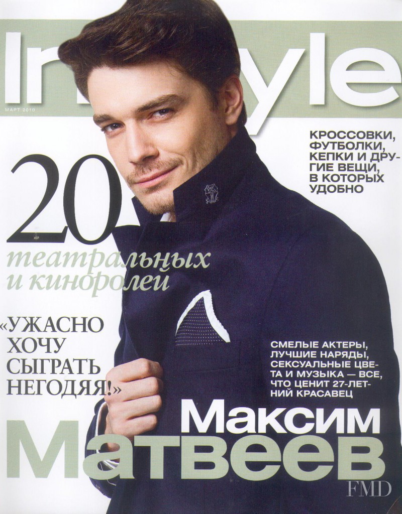 Maksim Matveev featured on the InStyle Russia cover from March 2010