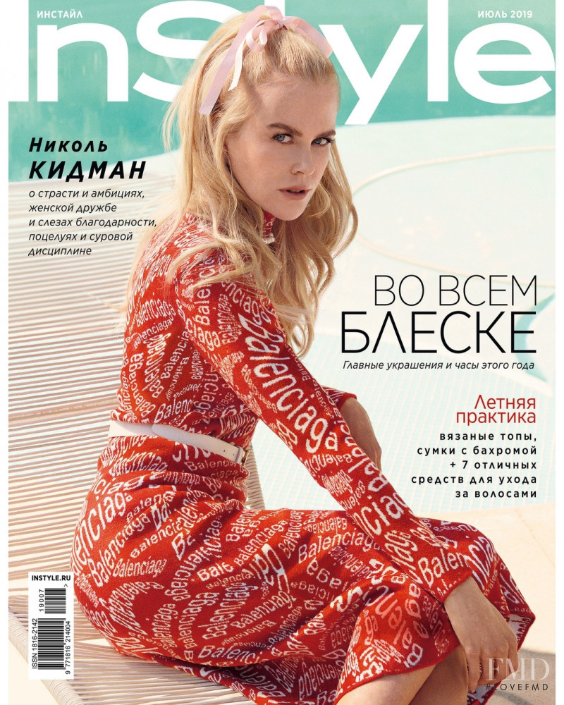 Nicole Kidman featured on the InStyle Russia cover from July 2019