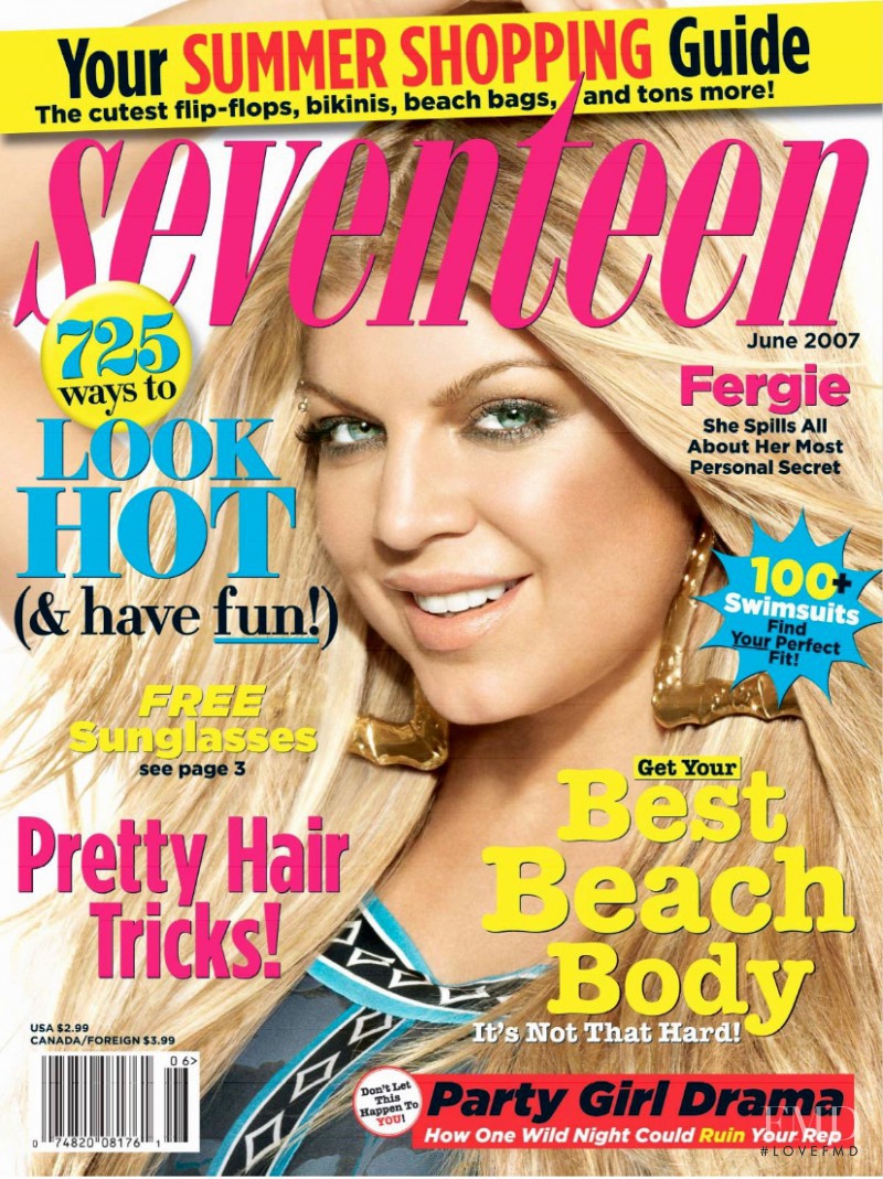 Fergie featured on the Seventeen USA cover from June 2007