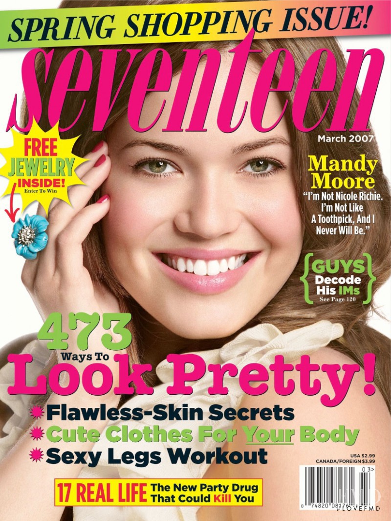 Mandy Moore featured on the Seventeen USA cover from March 2007