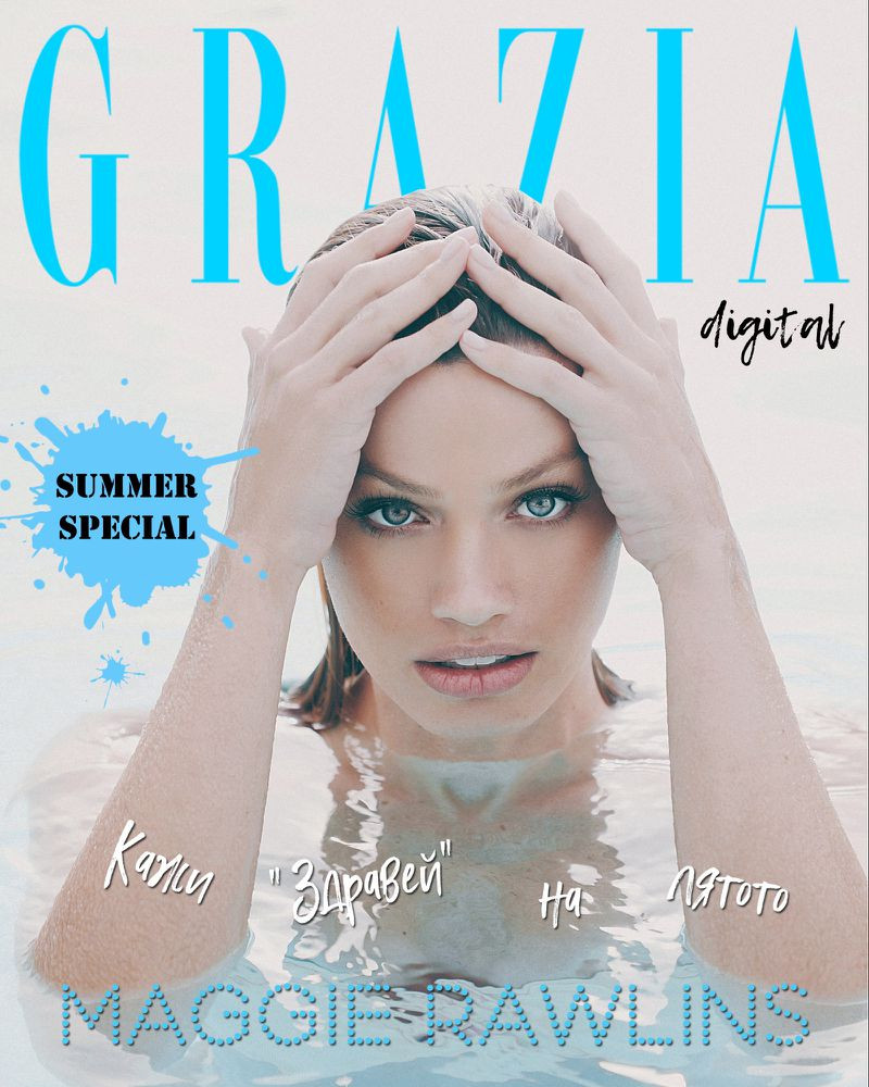 Maggie Rawlins featured on the Grazia Bulgaria cover from July 2021