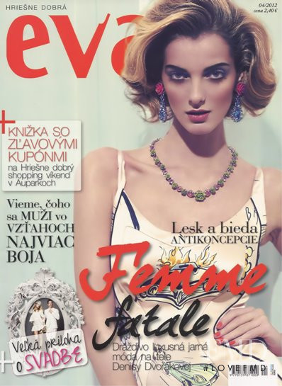 Denisa Dvorakova featured on the Eva cover from April 2012