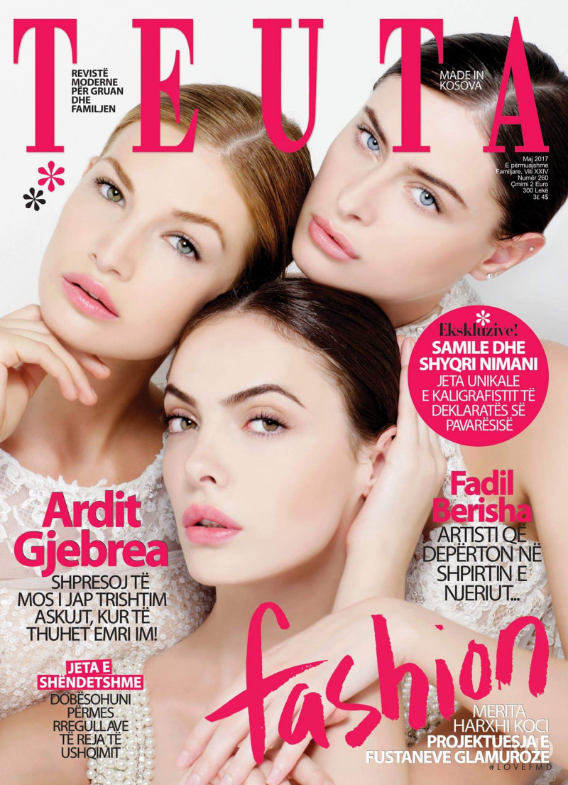 Xhesika Berberi, Mirjeta Shala, Fioralba Dizdari featured on the Teuta cover from May 2017