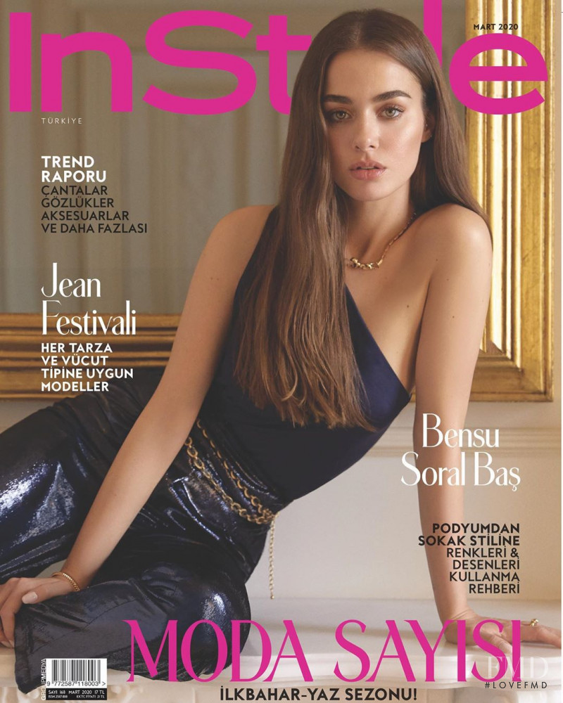 Bensu Soral featured on the InStyle Turkey cover from March 2020
