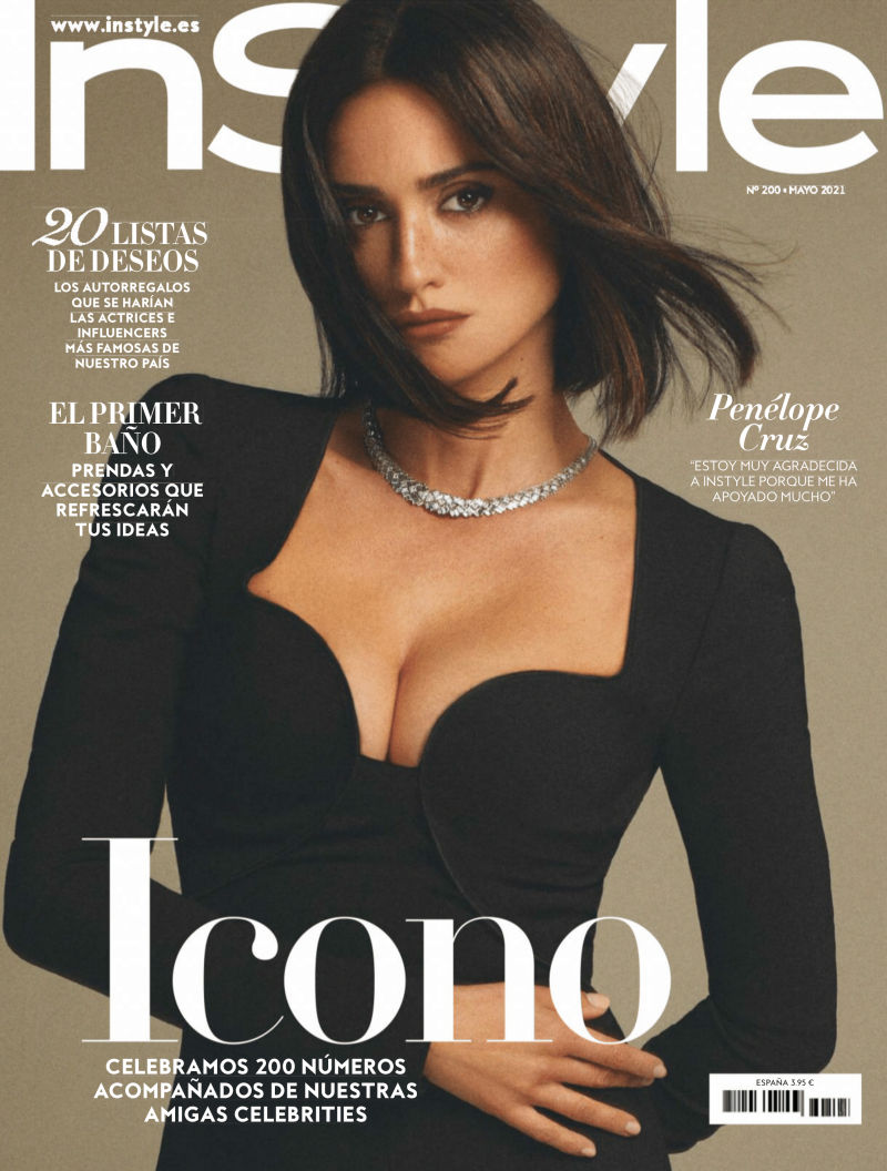 Penélope Cruz featured on the InStyle Spain cover from May 2021