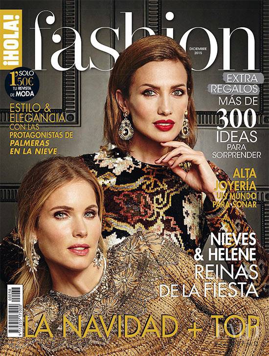 Nieves Alvarez, Helen Swedin featured on the Hola! Fashion cover from December 2015