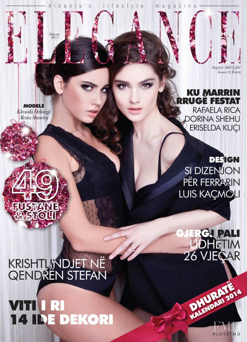 Kleoniki Deliorgji, Alesia Ahmetaj featured on the Elegance Albania cover from December 2013