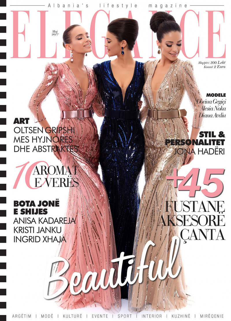Dorina Gegici, Alesia Noka, Diana Avdiu featured on the Elegance Albania cover from May 2017