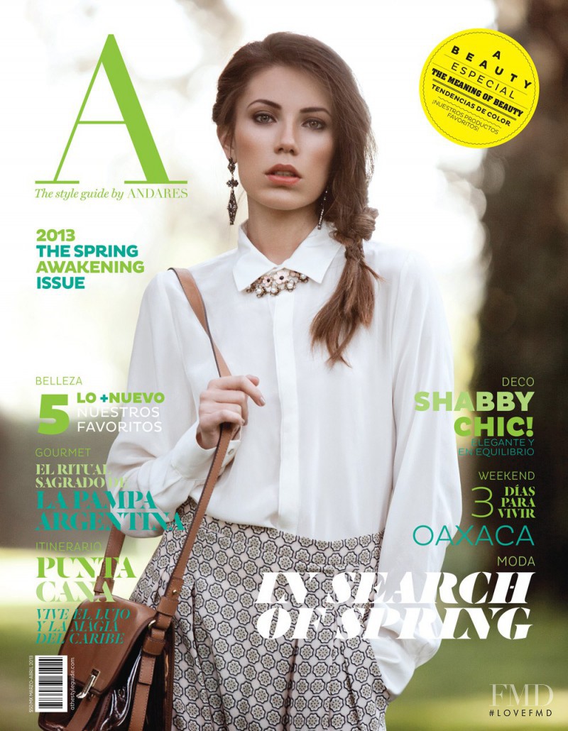 Estephania Gracian featured on the A - The Style Guide by Andares cover from March 2013