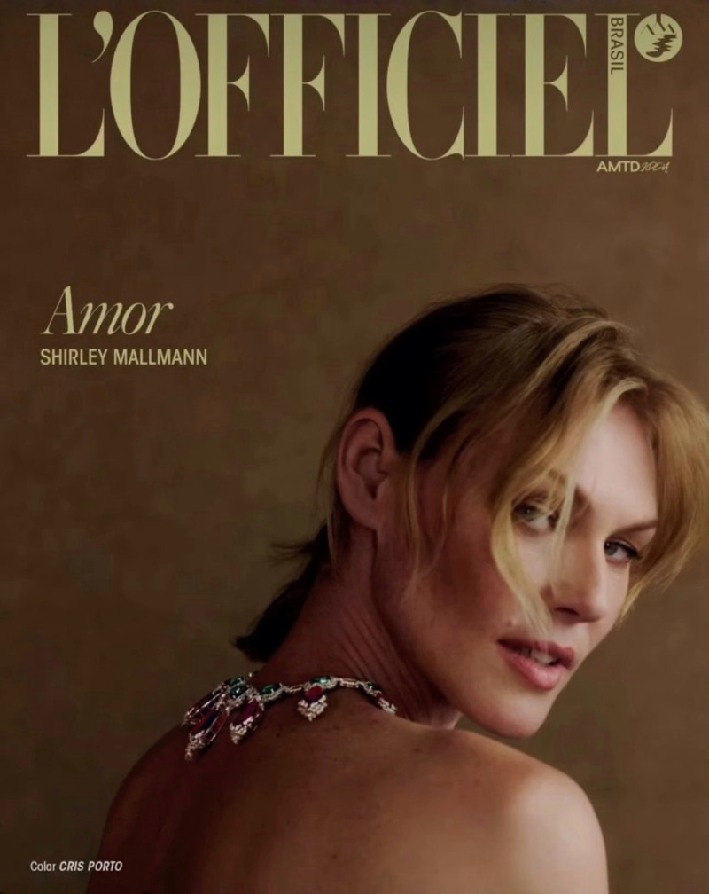 Shirley Mallmann featured on the L\'Officiel Brazil cover from June 2024