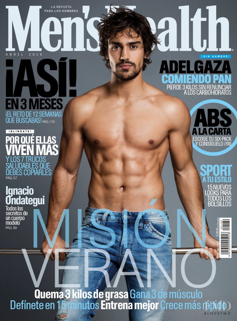 Ignacio Ondategui featured on the Men\'s Health Spain cover from April 2016