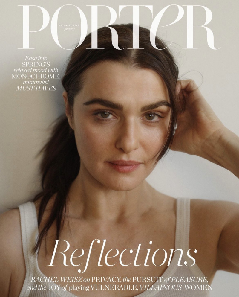 Rachel Weisz  featured on the Porter cover from April 2023