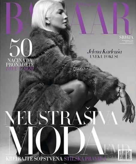 Jelena Karleusa featured on the Harper\'s Bazaar Serbia cover from November 2018