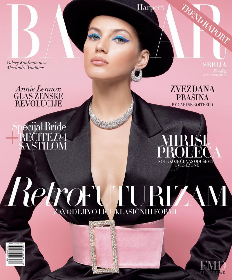 Valery Kaufman featured on the Harper\'s Bazaar Serbia cover from March 2019
