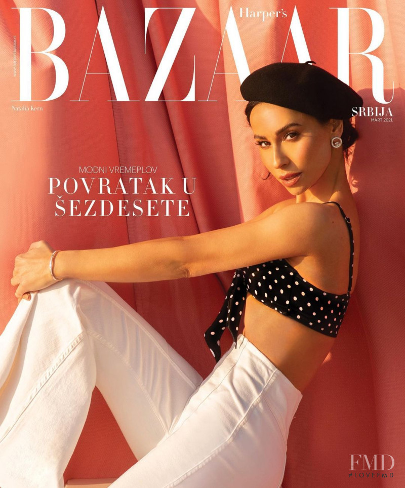 Natalia Kern featured on the Harper\'s Bazaar Serbia cover from March 2021