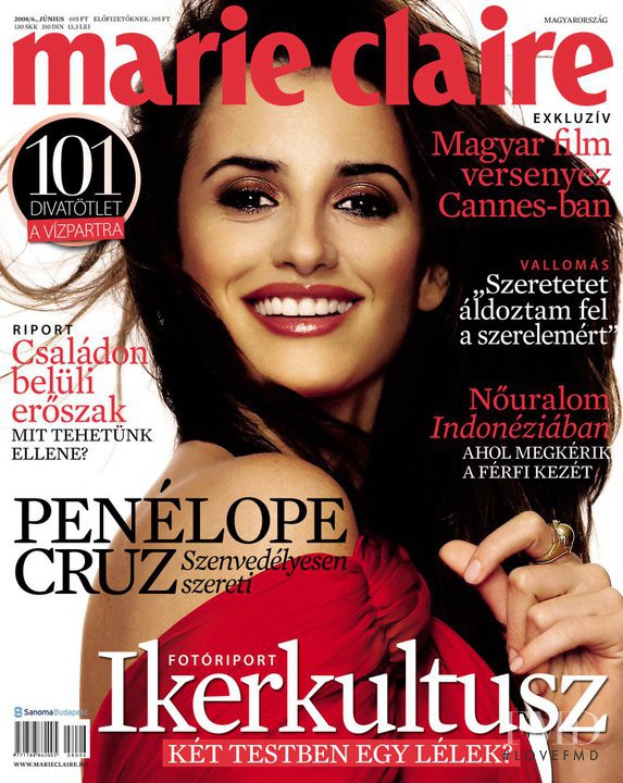 Penélope Cruz featured on the Marie Claire Hungary cover from June 2008