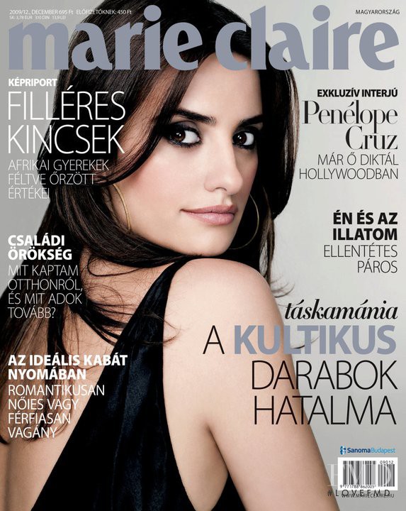 Penélope Cruz featured on the Marie Claire Hungary cover from December 2009