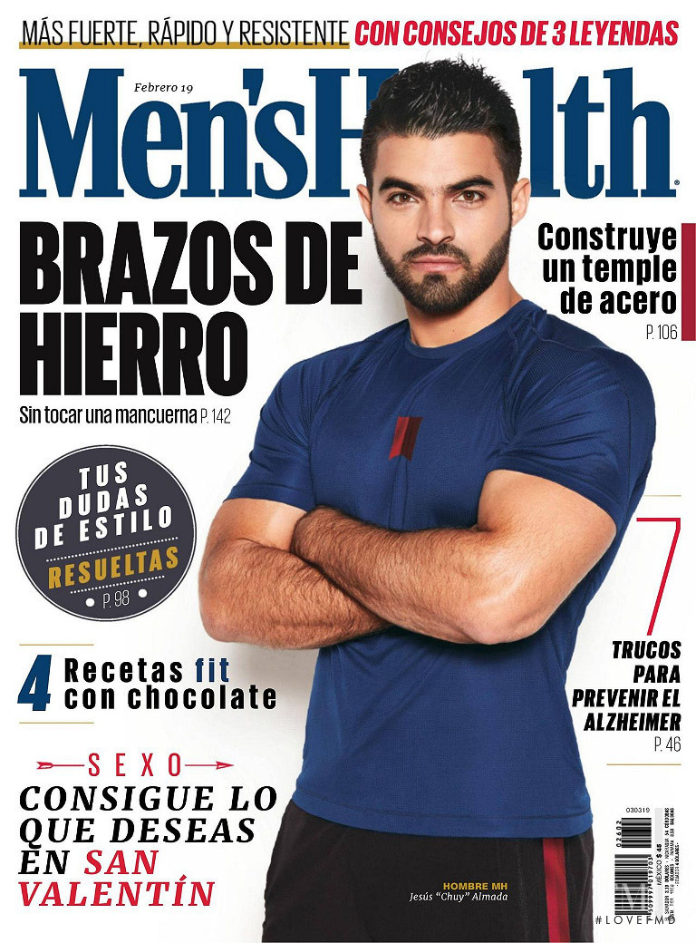 Jesus "Chuy" Almada featured on the Men\'s Health Mexico cover from February 2019