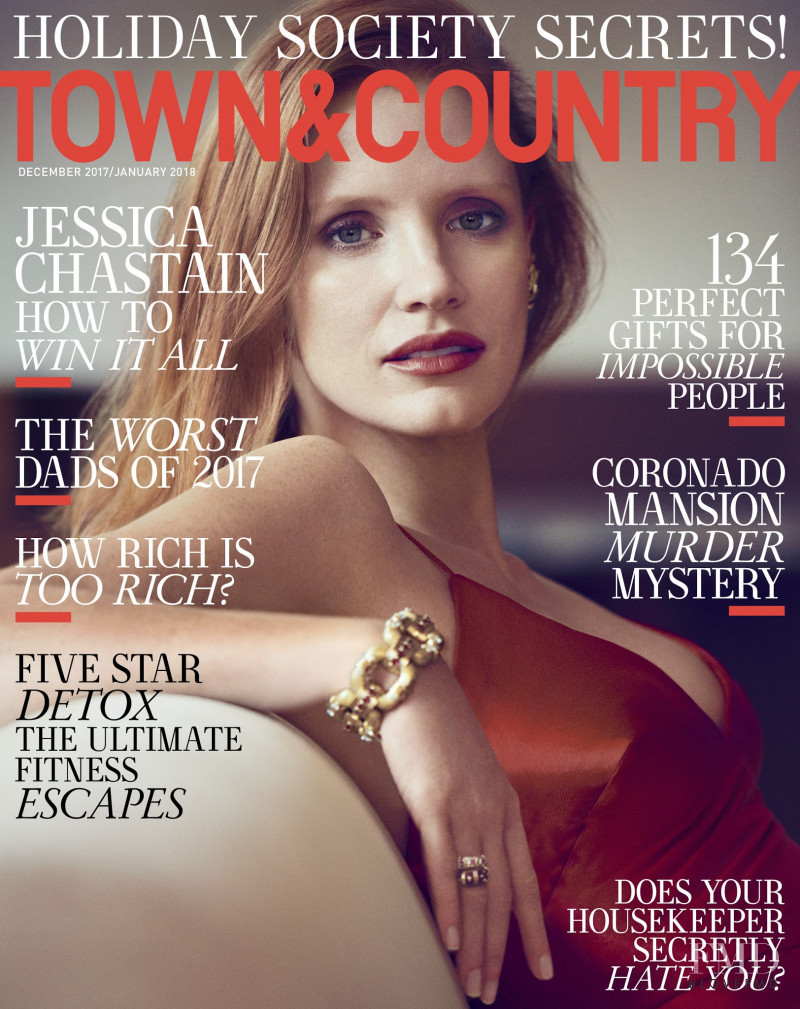 Jessica Chastain featured on the Town & Country cover from December 2017