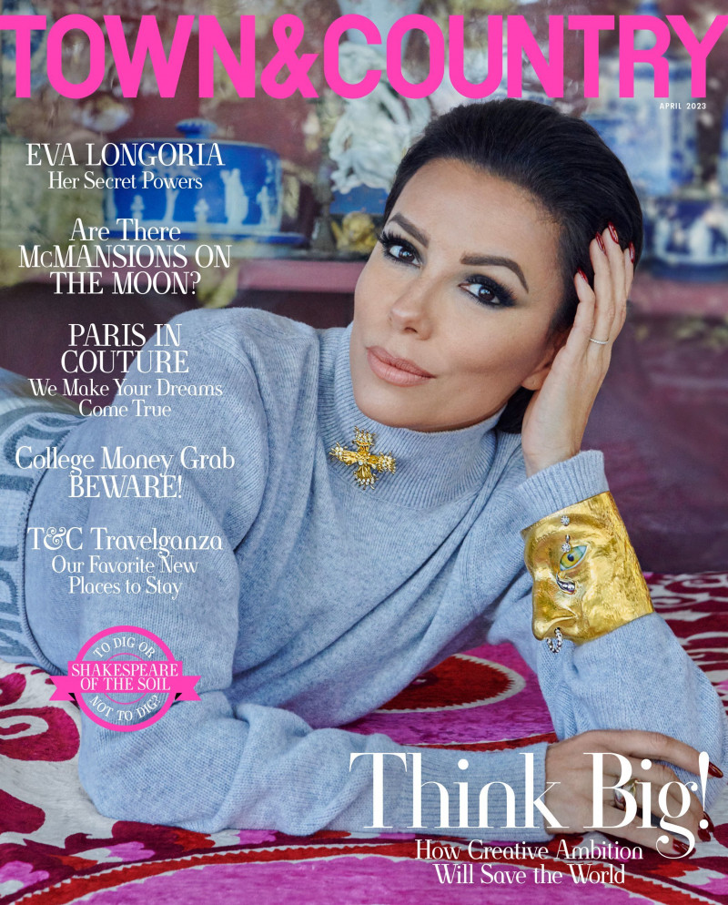 Eva Longoria  featured on the Town & Country cover from April 2023