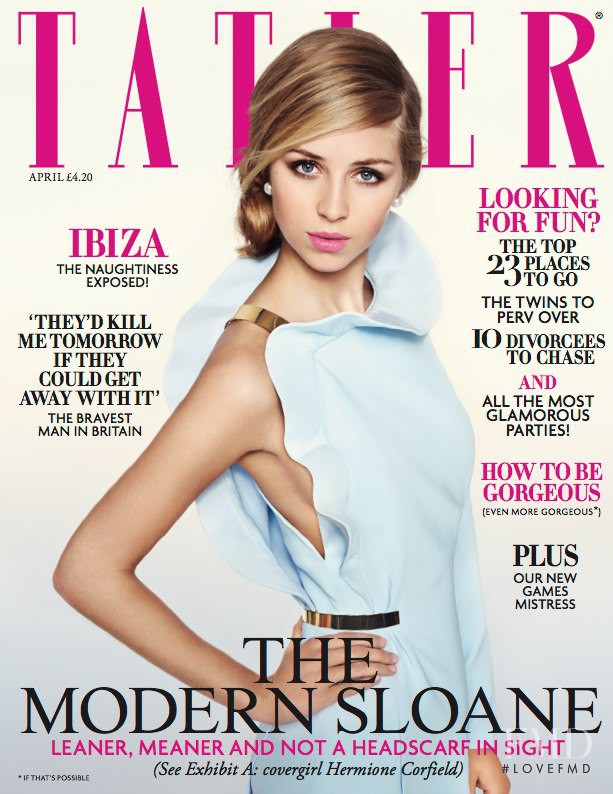 Hermione Corfield featured on the Tatler UK cover from April 2013