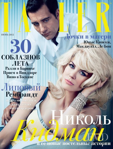 Nicole Kidman, Clive Owen featured on the Tatler Russia cover from June 2012
